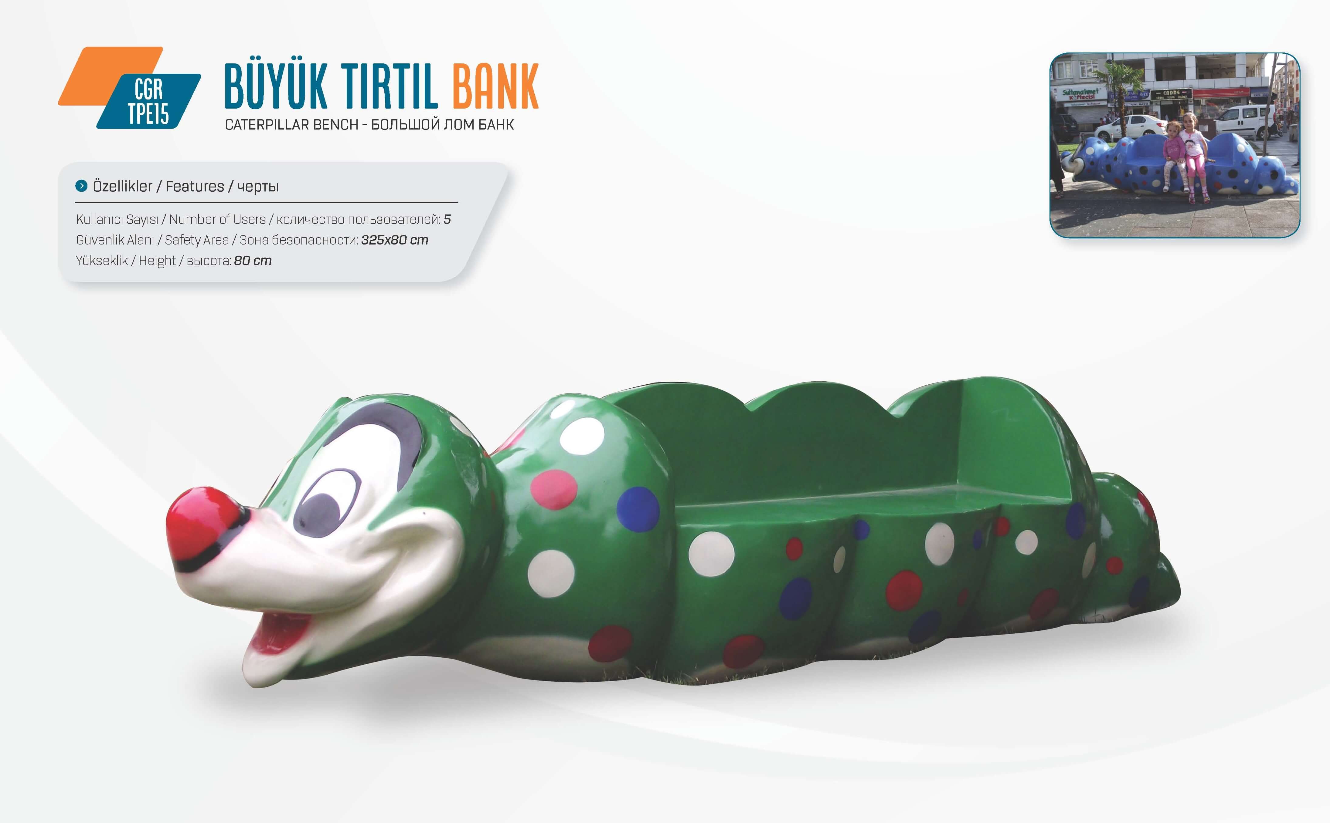 Büyük Tırtıl Oturma Bankı – CGR TPE15